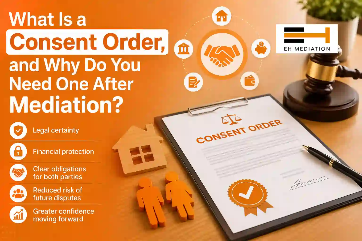 What Is a Consent Order, and Why Do You Need One After Mediation High Wycombe?